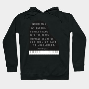 Black piano with Maya Angelou quote Hoodie